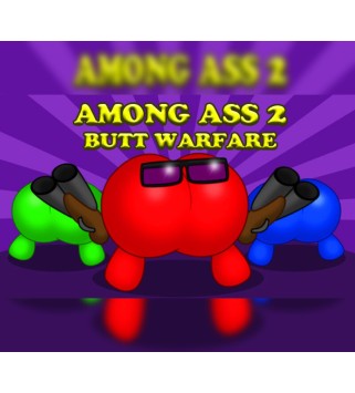 Among Ass 2: Butt Warfare Steam Key GLOBAL